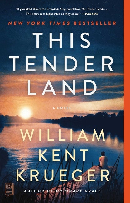 Item #303984 This Tender Land. William Kent Krueger
