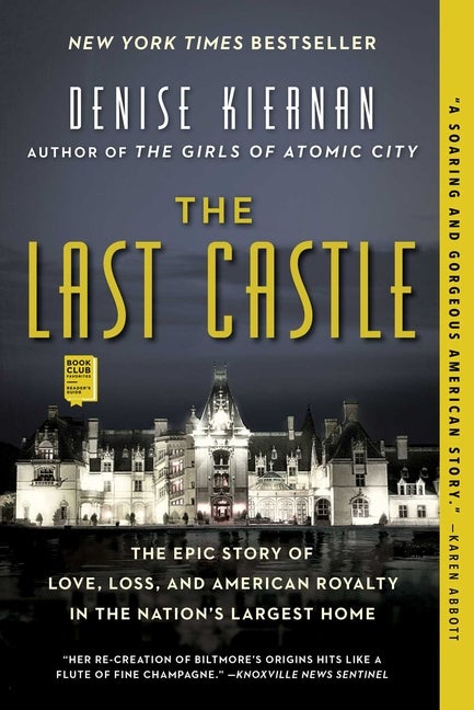 Item #300955 The Last Castle: The Epic Story of Love, Loss, and American Royalty in the Nation's...