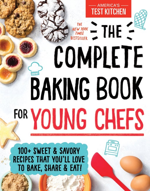 Item #302488 The Complete Baking Book for Young Chefs. America's Test Kitchen Kids