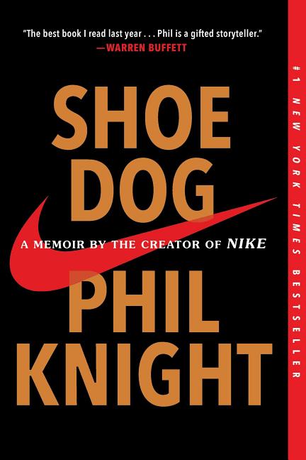 Item #300270 Shoe Dog: A Memoir by the Creator of Nike. Phil Knight