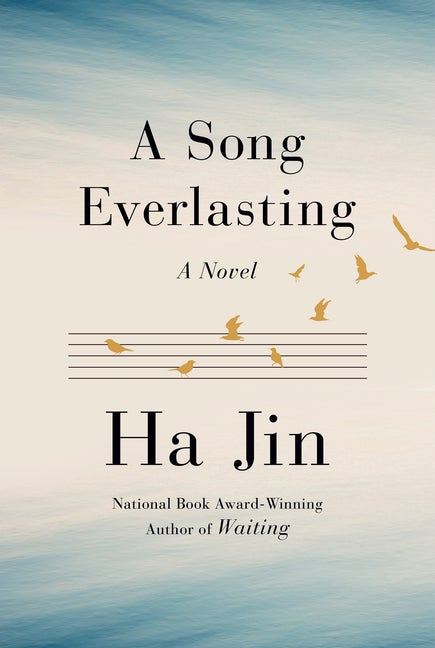 Item #303602 A Song Everlasting. Ha Jin