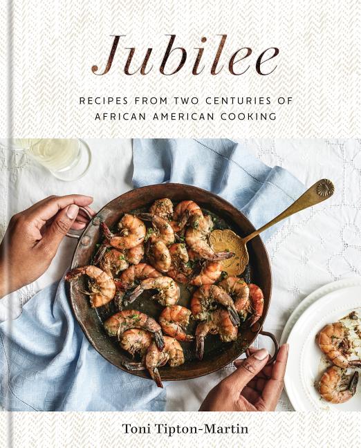 Item #302325 Jubilee: Recipes from Two Centuries of African American Cooking: A Cookbook. Toni...