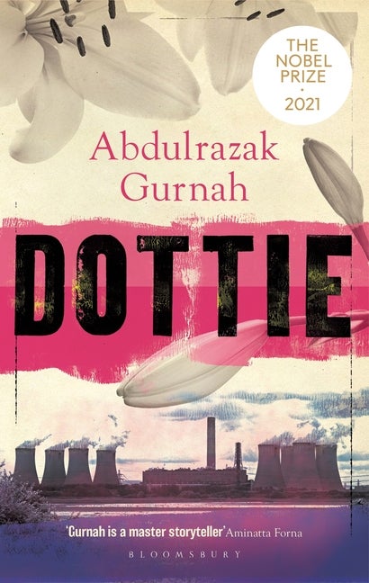 Item #303998 Dottie: By the Winner of the Nobel Prize in Literature 2021. Abdulrazak Gurnah