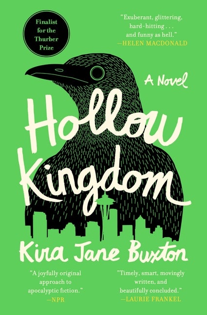 Item #303085 Hollow Kingdom. Kira Jane Buxton