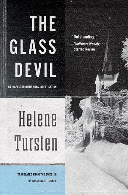 Item #301412 The Glass Devil. Helene Tursten, Katarina Tucker