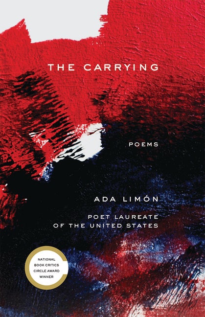 Item #303451 The Carrying: Poems. Ada Limón
