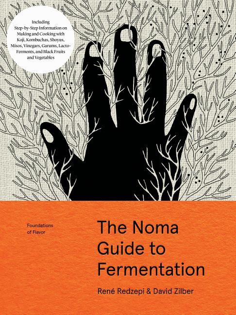 Item #302467 The Noma Guide to Fermentation: Including Koji, Kombuchas, Shoyus, Misos, Vinegars,...