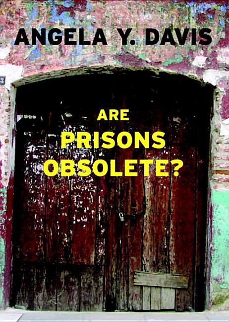 Item #302730 Are Prisons Obsolete? Angela Y. Davis