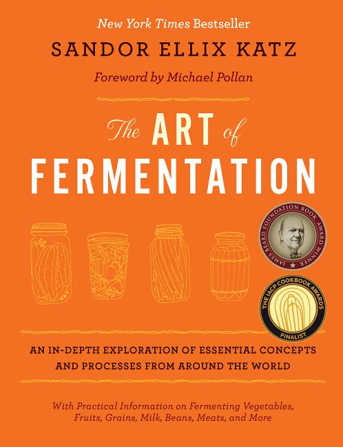 Item #302468 The Art of Fermentation: An In-Depth Exploration of Essential Concepts and Processes...