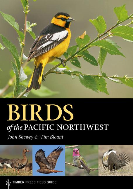 Item #300733 Birds of the Pacific Northwest. John Shewey, Tim Blount