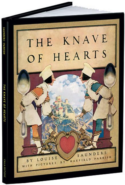 Item #303125 The Knave of Hearts. Louise Saunders, Maxfield Parrish