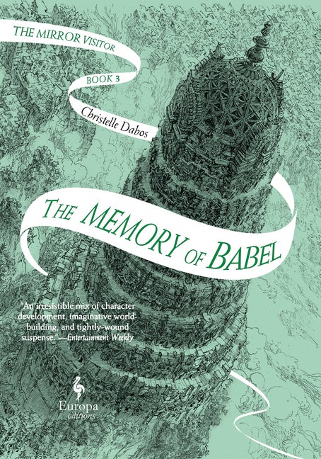 Item #303929 The Memory of Babel: Book Three of the Mirror Visitor Quartet. Christelle Dabos,...