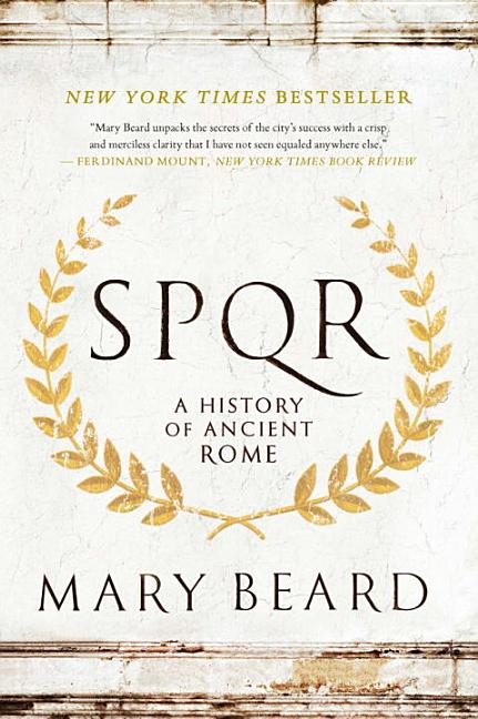 Item #300638 S.P.Q.R: A History of Ancient Rome. Mary Beard