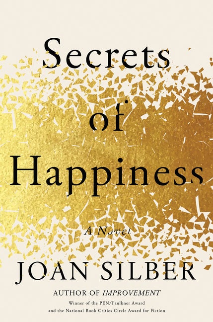 Item #303481 Secrets of Happiness. Joan Silber