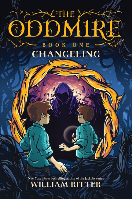Item #302073 The Oddmire, Book 1: Changeling, Volume 1. William Ritter