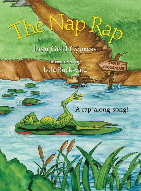 Item #301571 The Nap Rap. Joan Gold Cypress, Lola Buckwald