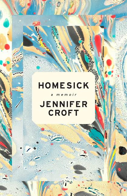 Item #300215 Homesick. Jennifer Croft