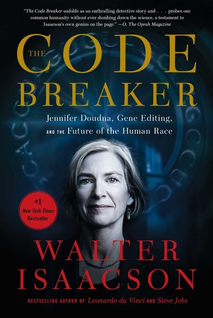 Item #304088 The Code Breaker: Jennifer Doudna, Gene Editing, and the Future of the Human Race....