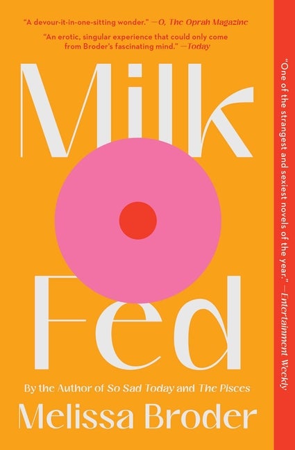 Item #303658 Milk Fed. Melissa Broder