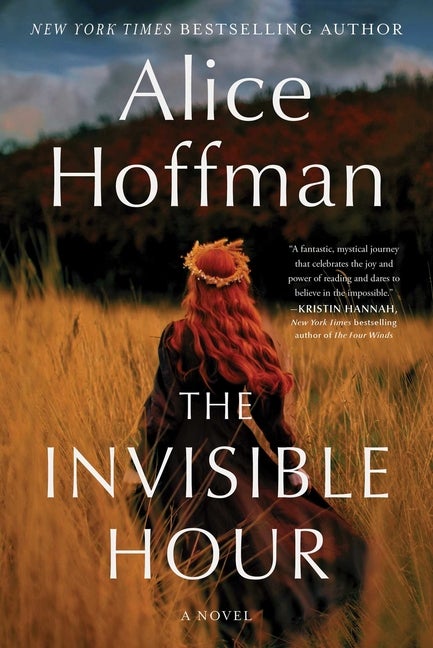 Item #304462 The Invisible Hour. Alice Hoffman