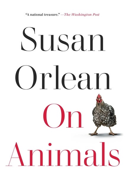 Item #304165 On Animals. Susan Orlean