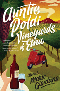 Item #301362 Auntie Poldi and the Vineyards of Etna. Mario Giordano, John Brownjohn