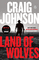 Item #301374 Land of Wolves: A Longmire Mystery. Craig Johnson.