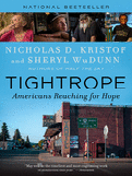Item #302832 Tightrope: Americans Reaching for Hope. Nicholas D. Kristof, Sheryl Wudunn