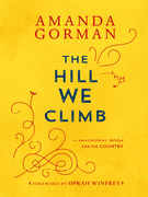 Item #303387 The Hill We Climb: An Inaugural Poem for the Country. Amanda Gorman, Oprah Winfrey