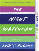 Item #303391 The Night Watchman. Louise Erdrich
