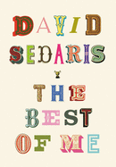 Item #303676 The Best of Me. David Sedaris