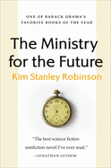 Item #303757 The Ministry for the Future. Kim Stanley Robinson.