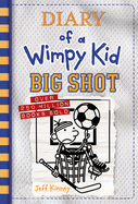 Item #303812 Diary of a Wimpy Kid #16: Big Shot. Jeff Kinney
