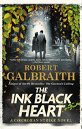 Item #304205 The Ink Black Heart. Robert Galbraith