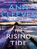 Item #304208 The Rising Tide: A Vera Stanhope Novel (Vera Stanhope #10). Ann Cleeves
