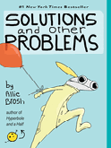 Item #304250 Solutions and Other Problems. Allie Brosh