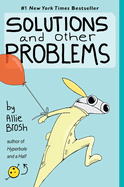 Item #304250 Solutions and Other Problems. Allie Brosh.