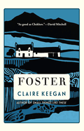 Item #304309 Foster. Claire Keegan.