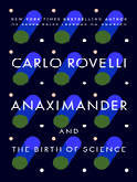 Item #304356 Anaximander: And the Birth of Science. Carlo Rovelli