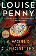 Item #304426 A World of Curiosities. Louise Penny