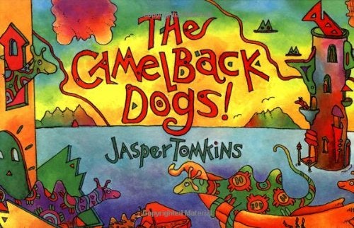 Item #900004 The Camelback Dogs! Jasper Tomkins.