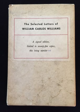 Item #900055 The Selected Letters of William Carlos Williams. William Carlos Williams