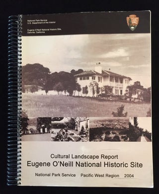 Item #900090 Cultural Landscape Report Eugene O'Neill National Historic Site. MIchael J. Hankinson