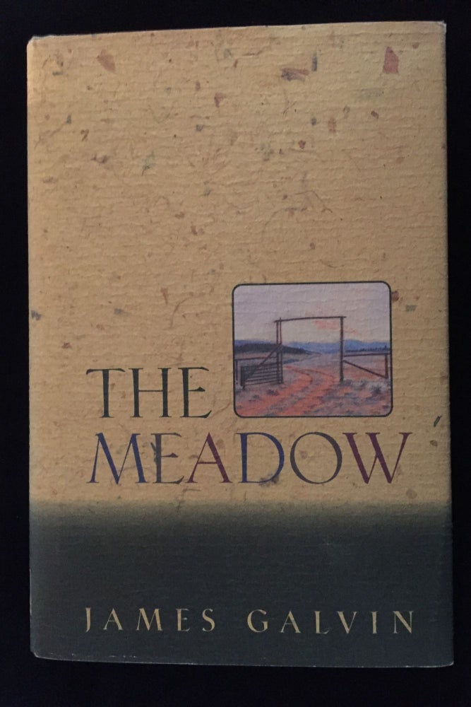Item #900107 The Meadow. James Galvin.