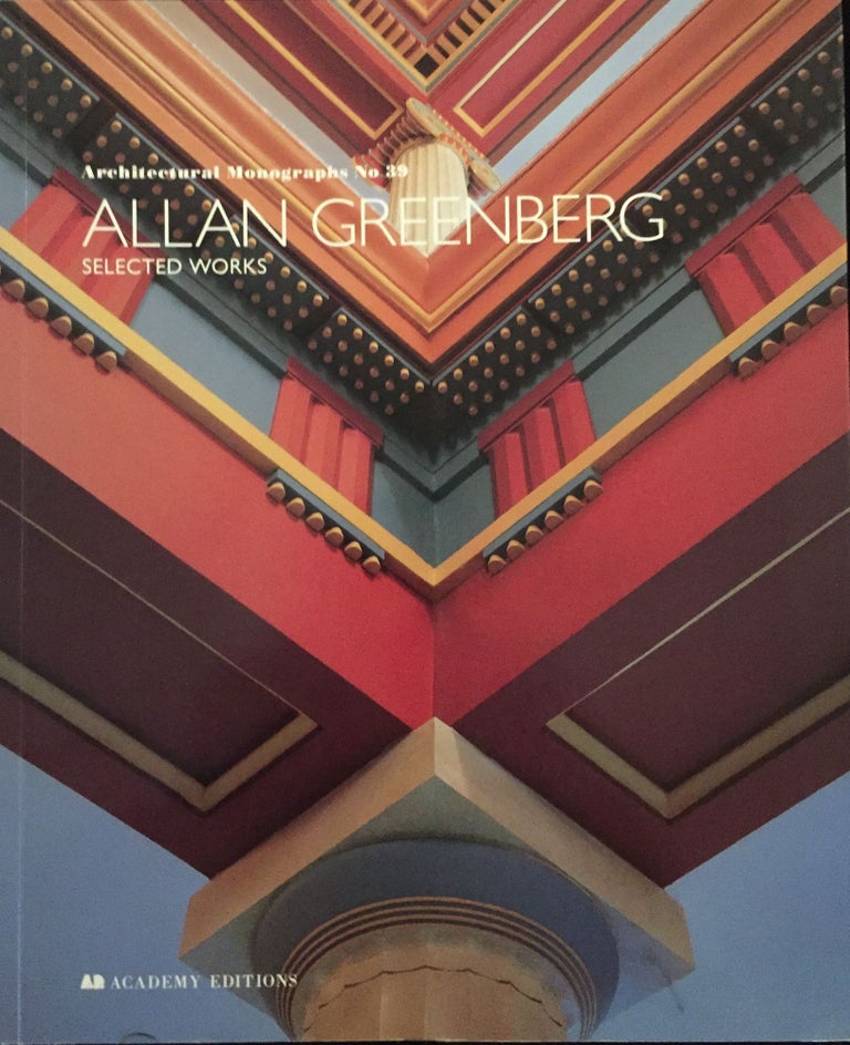 Item #900130 Allan Greenberg: Selected Works. Allan Greenberg.