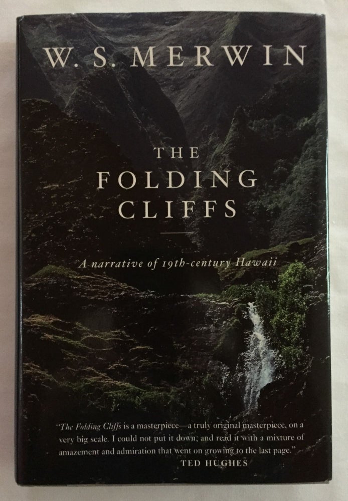Item #900152 The Folding Cliffs: A Narrative of 19th-Century Hawaii. W. S. Merwin.