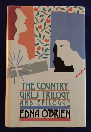 Item #900153 The Country Girls Trilogy and Epilogue. Edna O'Brien