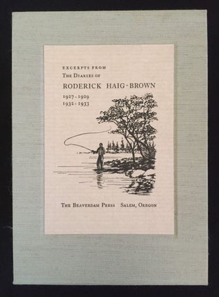 Excerpts from the Diaries of Roderick Haig Brown 1927 - 1929 & 1932 - 1933. Roderick Haig-Brown, Valerie Haig-Brown.