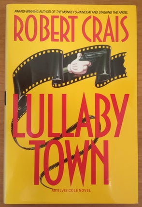 Item #900210 Lullaby Town (Signed). Robert Crais