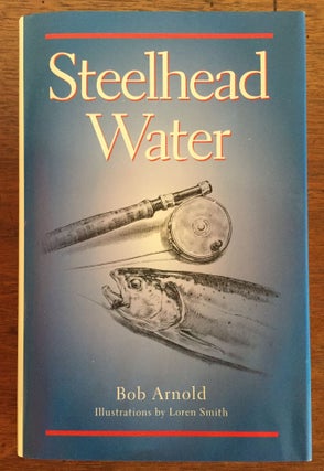 Item #900219 Steelhead Water (Signed). Bob Arnold